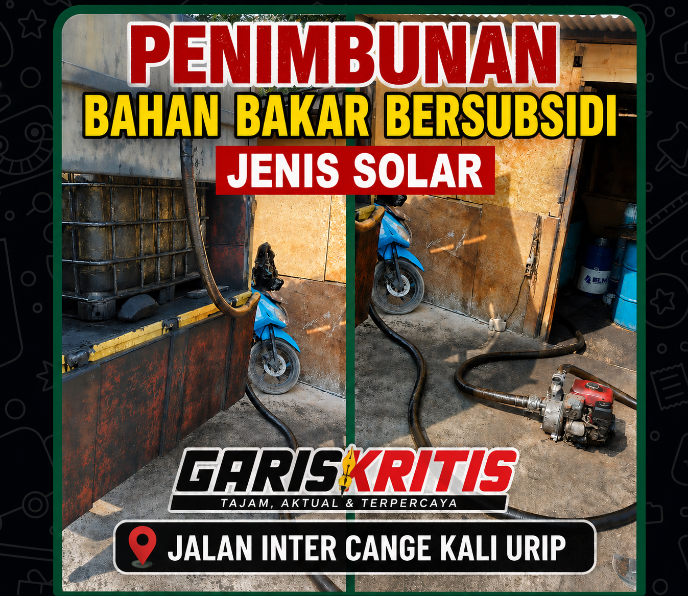 Dugaan Penimbunan BBM Bersubsidi Jenis Solar di Jalan Interchange Kali Urip Jadi Sorotan